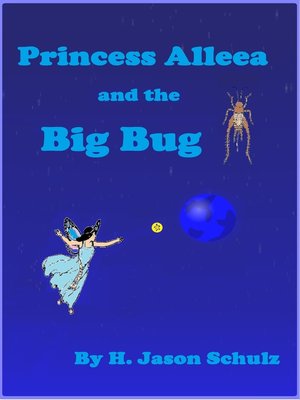 cover image of Princess Alleea and the Big Bug